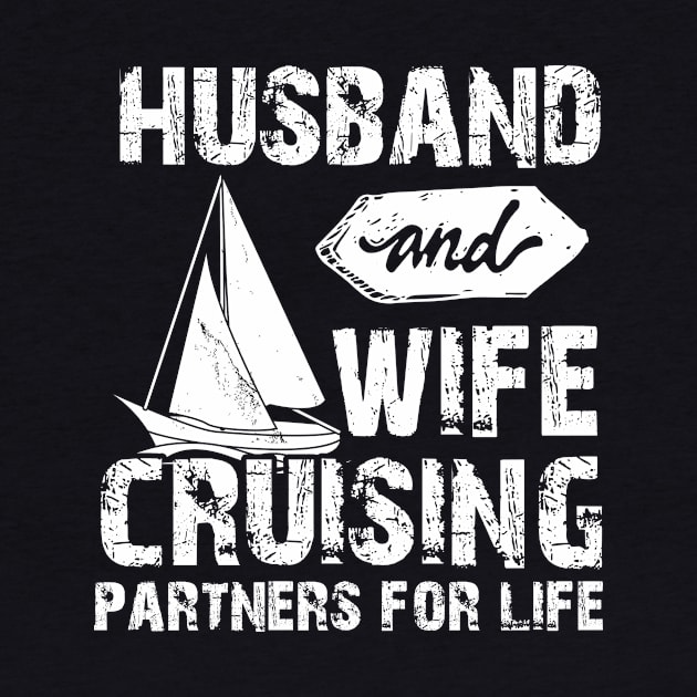 Husband And Wife Cruising Partners For Life Funny by printalpha-art